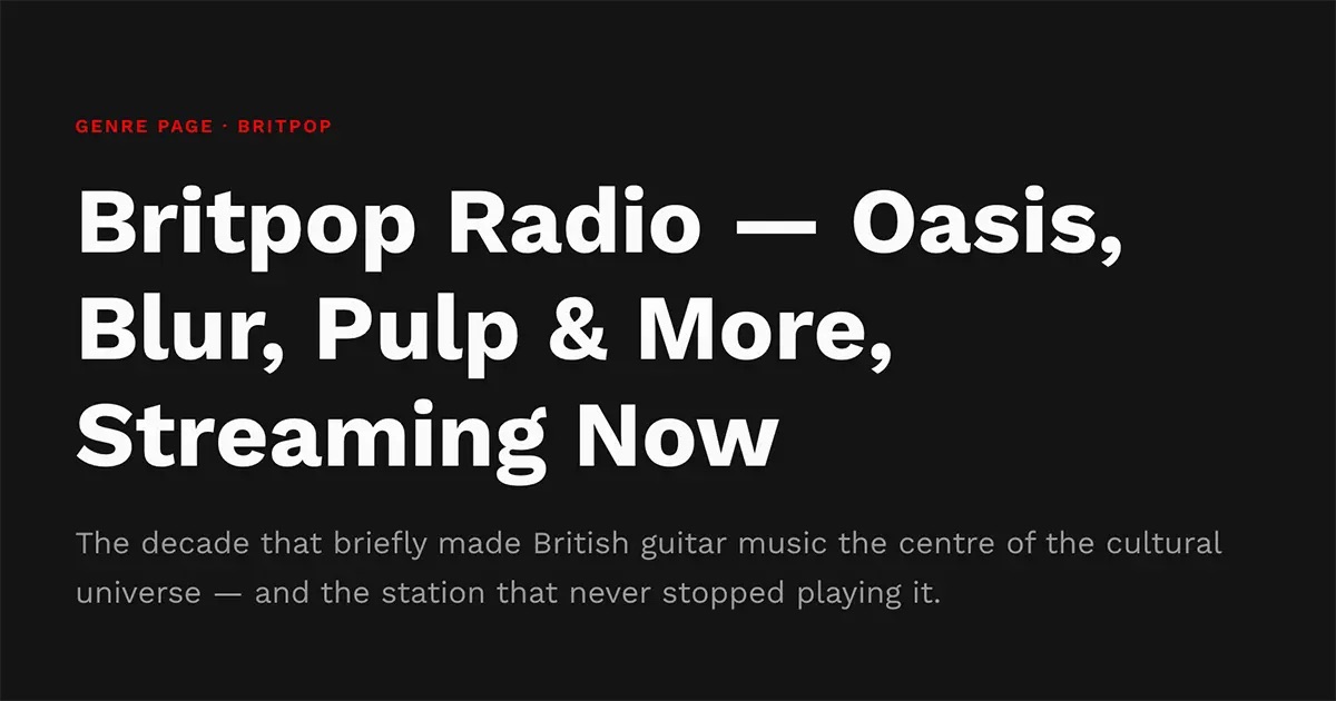 Britpop Radio — Stream Oasis, Blur, Pulp and More Online
